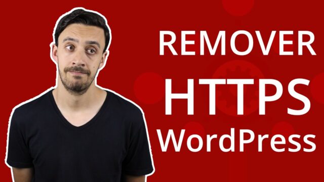 Como Remover o SSL do WordPress