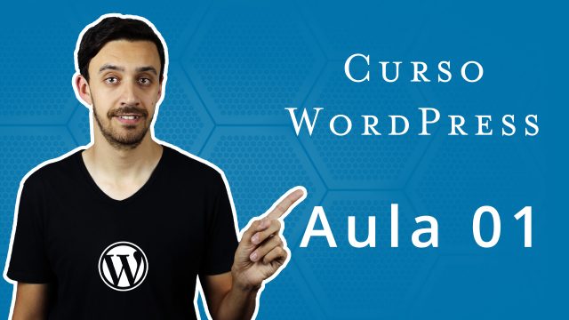 Curso de WordPress - Aula 1 - Apresentação