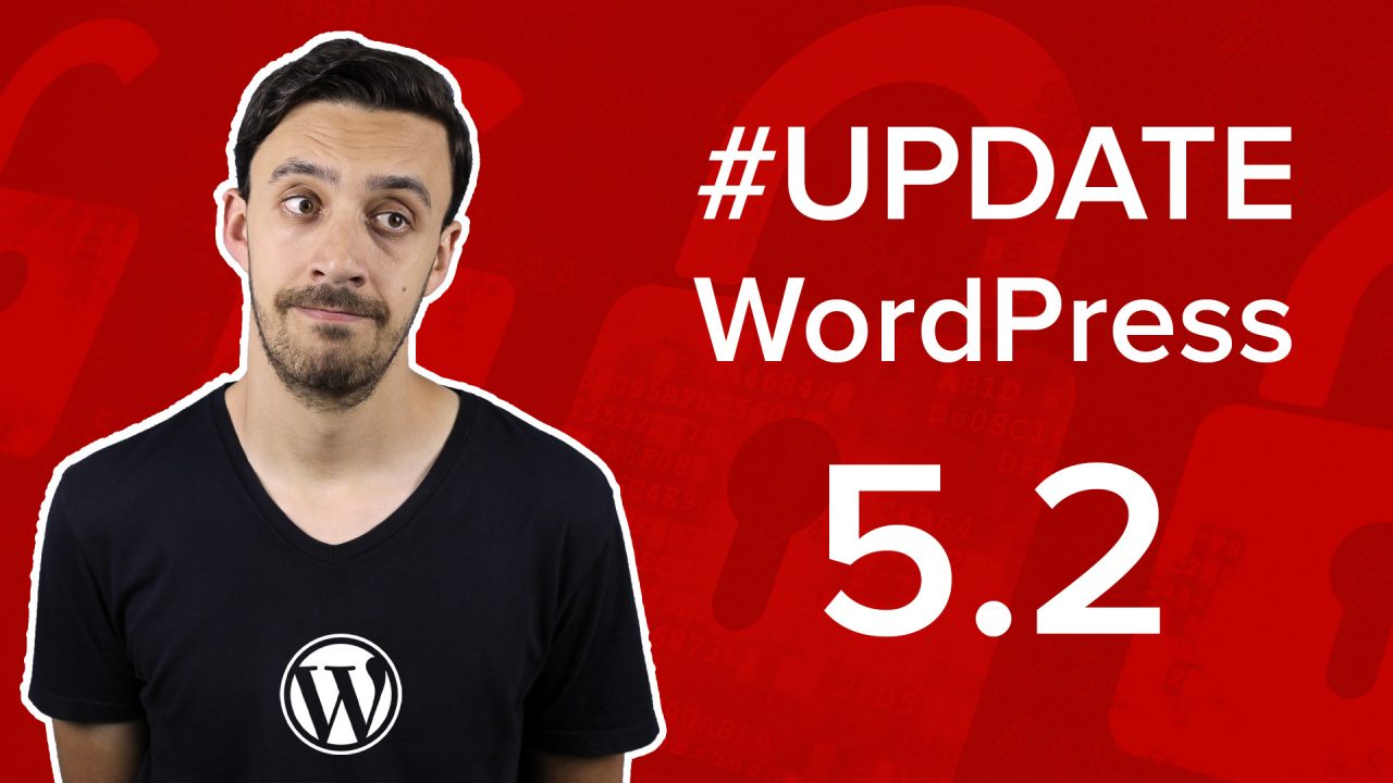 WordPress 5.2 - Deixando o Site Seguro