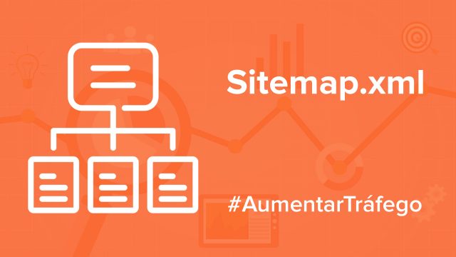 Sitemap.xml: Como Criar e Cadastrar no Google