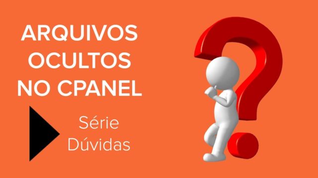Como Mostrar Arquivos Ocultos no cPanel